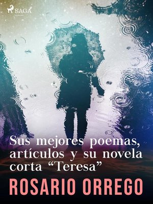 cover image of Sus mejores poemas, artículos y su novela corta "Teresa"